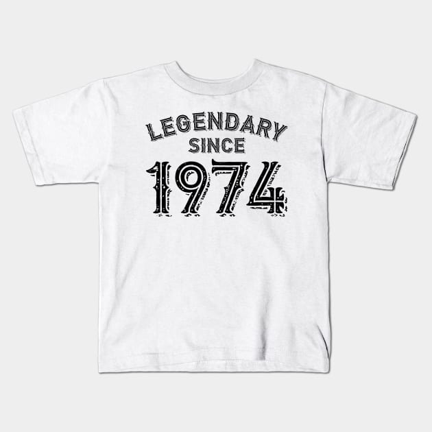 Legendary Since 1974 Kids T-Shirt by colorsplash